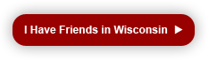 I Have Friends in Wisconsin